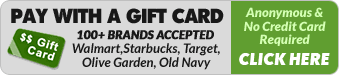 Pay with a Gift Card. 100+ brands accepted. Anonymous & no credit card required. Click Here